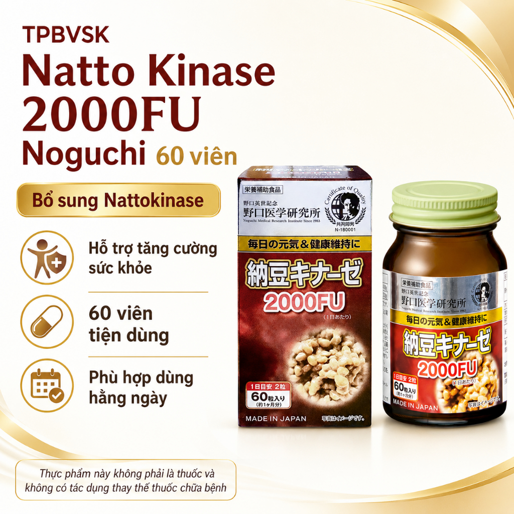 [Chính Hãng] Viên Uống Natto Kinase 2000FU Noguchi Nhật Bản 60 Viên Giúp Phòng Ngừa Đột Quỵ, Tai Biế