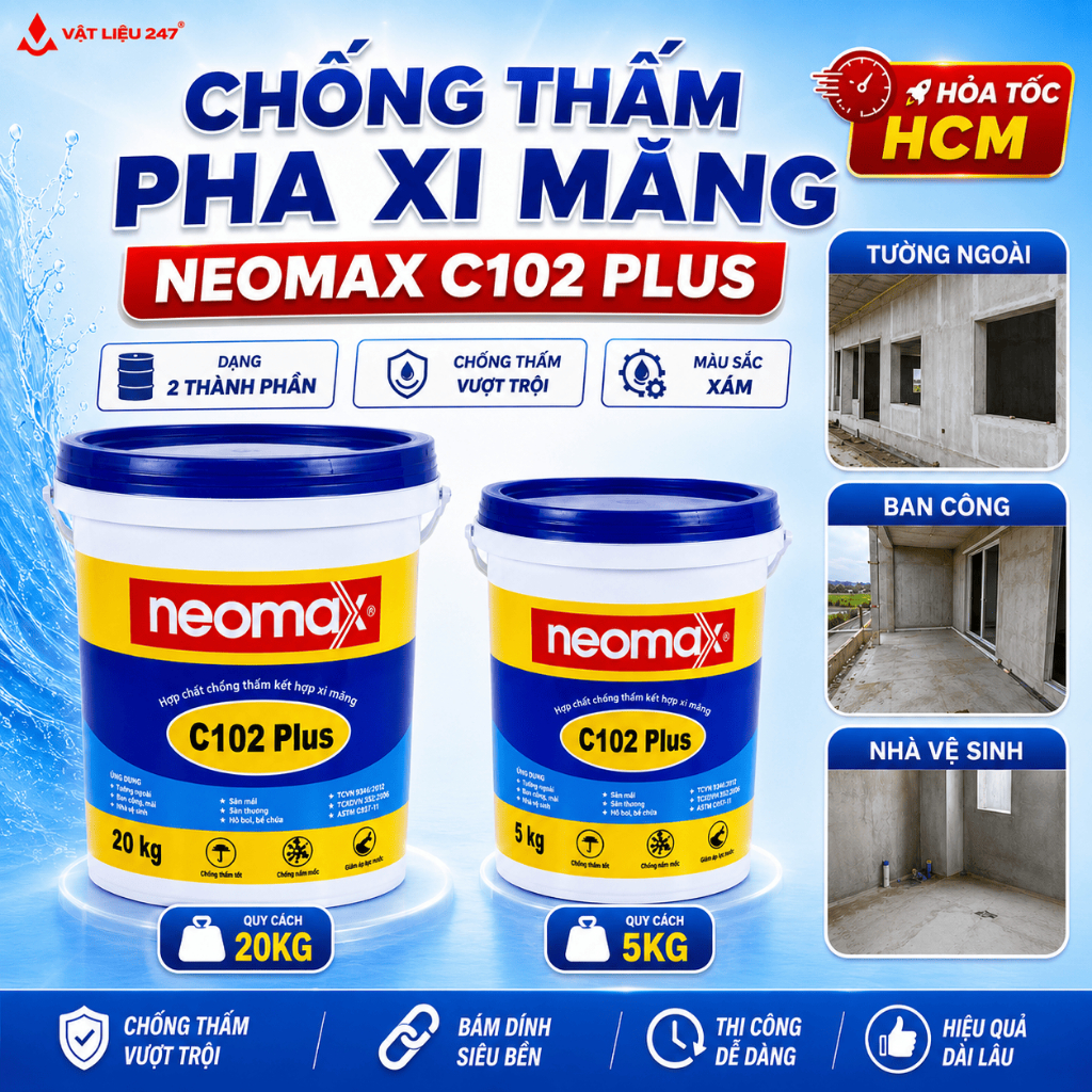 Chống Thấm Pha Xi Măng Neomax C102 Plus - Cho Tường Ngoài Sân Thượng Nhà Vệ Sinh