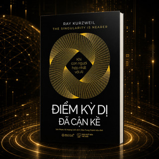 Sách - Điểm Kỳ Dị Đã Cận Kề: Khi con người hợp nhất với AI