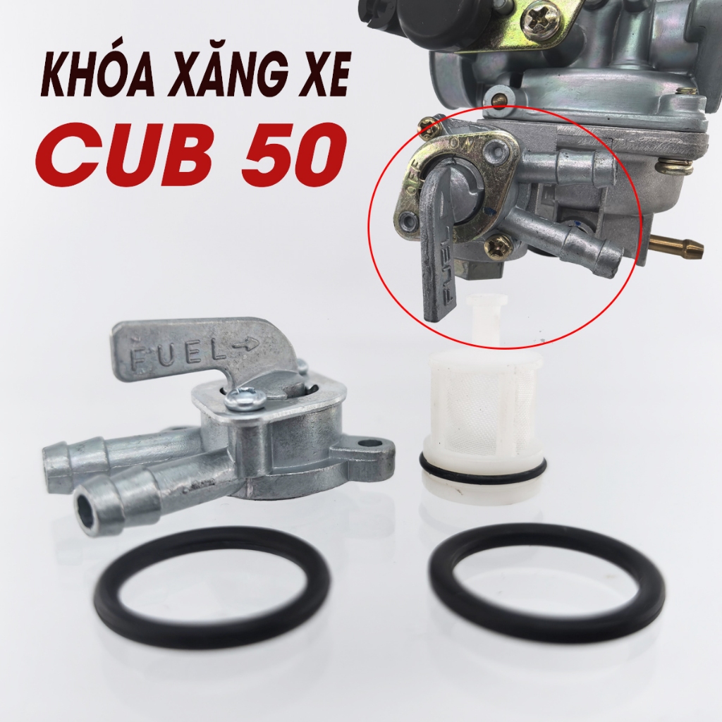 Khóa Xăng Xe Cub 50 Cao Cấp - Khóa Bình Xăng Con Bộ Chế Hòa Khí Cub 50