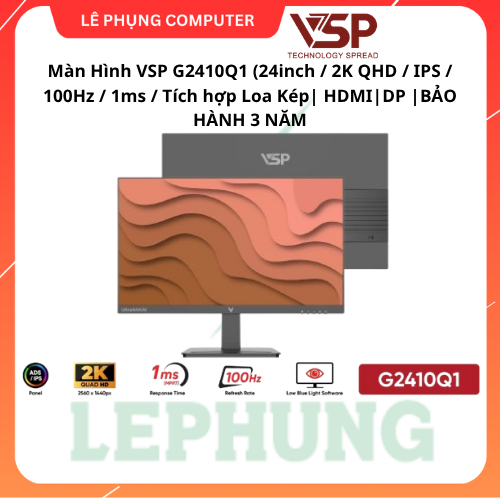 Màn Hình 2K VSP G2410Q1 (24inch / 2K QHD / IPS / 100Hz / 1ms / Tích hợp Loa Kép| HDMI|DP |BẢO HÀNH 3