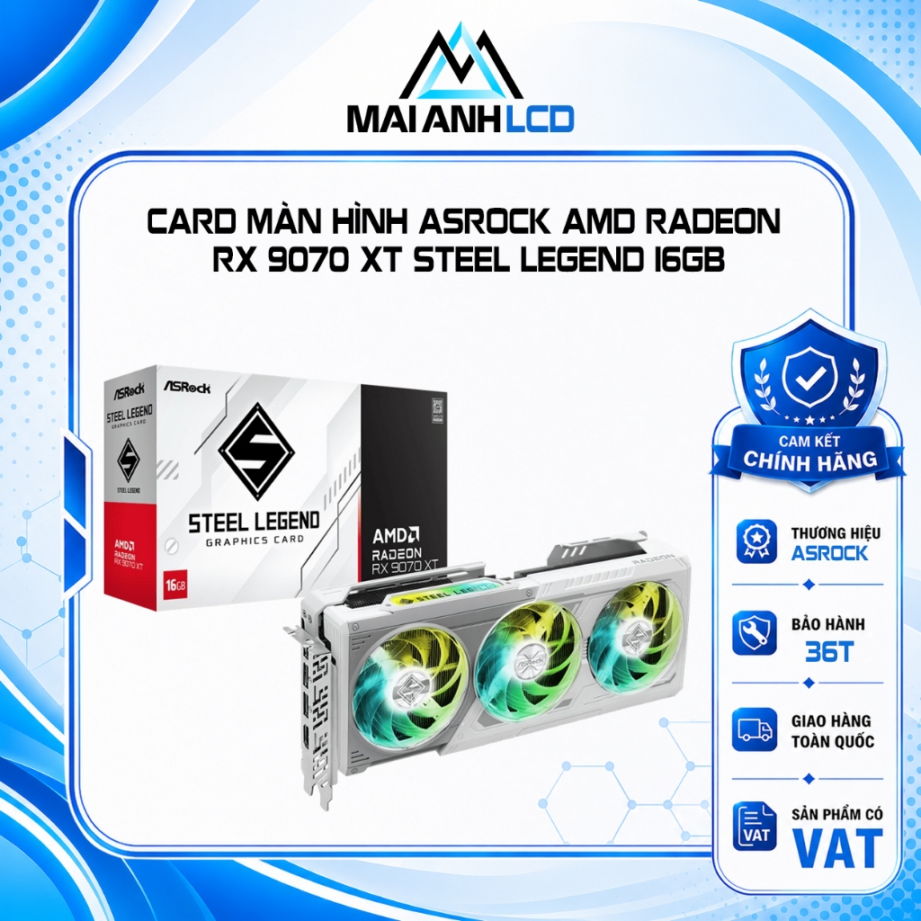 Card màn hình AMD Radeon RX 9070 XT ASRock Steel Legend | 16GB GDDR6, 4096 SP, 800W