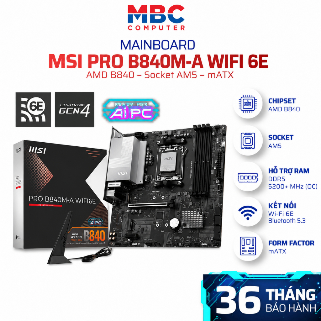 Mainboard MSI PRO B840M-A WIFI 6E DDR5 Socket AM5 mATX Hỗ Trợ Ryzen 7000/8000G/9000 Chính Hãng 36T