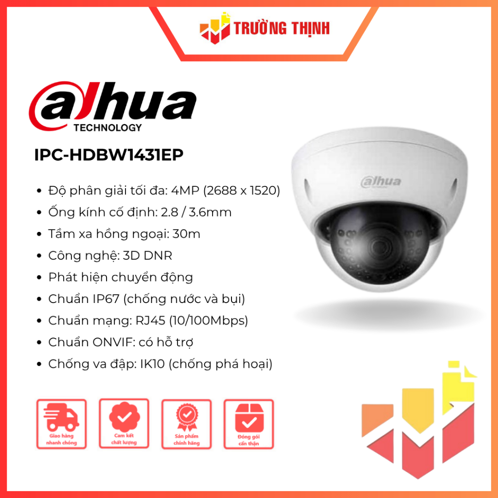 Camera IP 4MP Dome Hồng Ngoại DAHUA IPC-HDBW1431EP | 4MP | IP67 | Chống ngược sáng