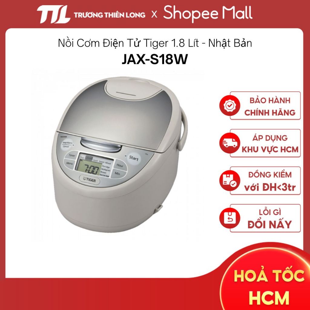 Nồi Cơm Điện Tử TIGER JAX-S10W/S18W - JBV-S10W/S18W (Made in Nhật Bản){Có hỏa tốc HCM}