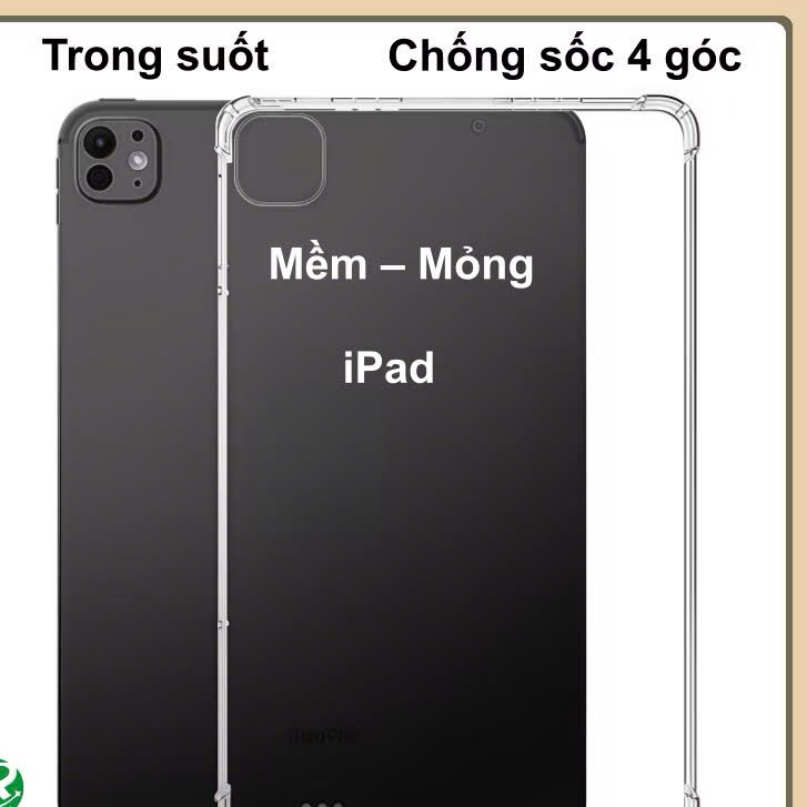 ( Các đời iPad ) Ốp lưng trong suốt chống sốc 4 góc iPad A16 PRO 11 / Air 7/6 Gen 11/10 Pro Mini 1 2