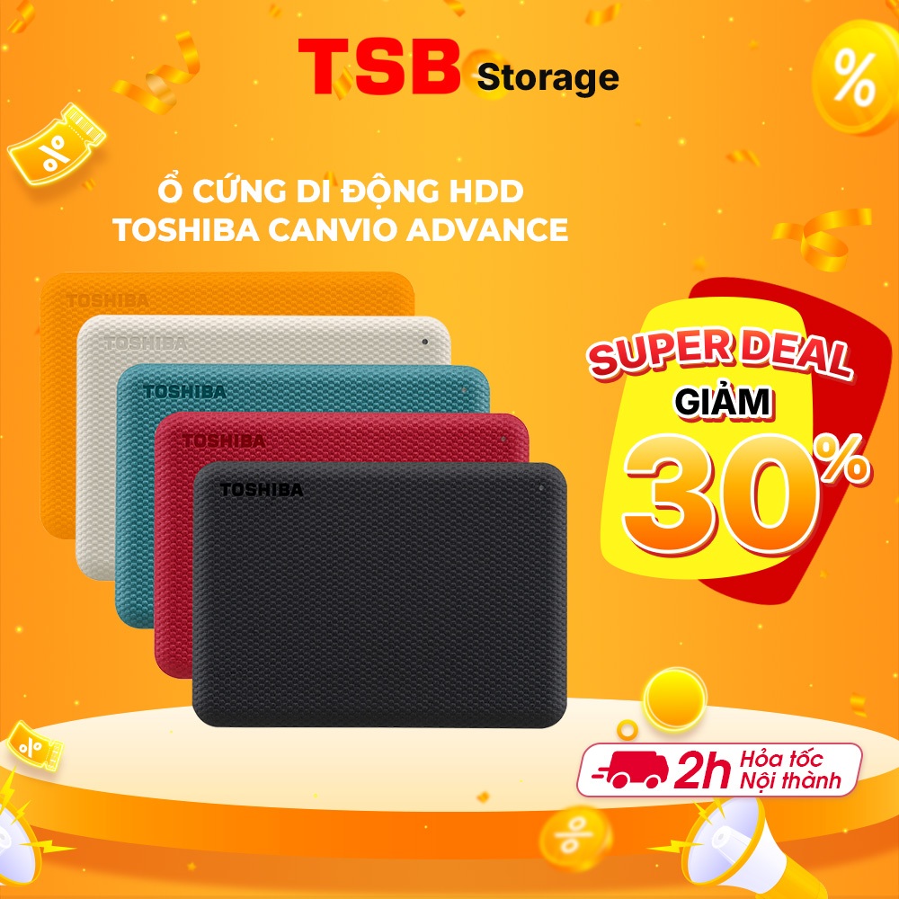 [ DEAL SỐC ] Ổ cứng di động HDD Toshiba Canvio Advance V10 ổ cứng 1TB, 2TB, 4TB - TSB Storage