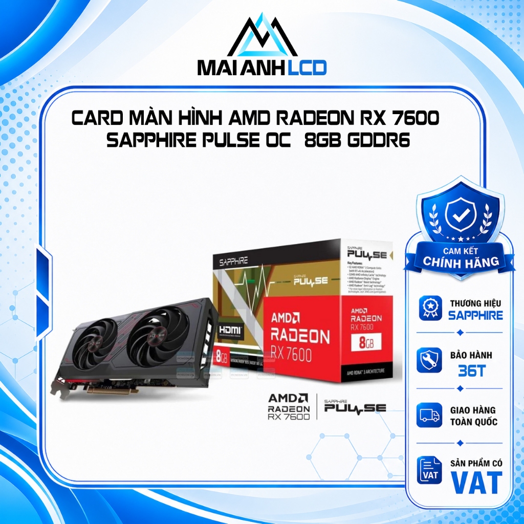 Card màn hình AMD Radeon RX 7600 SAPPHIRE PULSE OC | 8GB GDDR6, 2048 SP, 550W