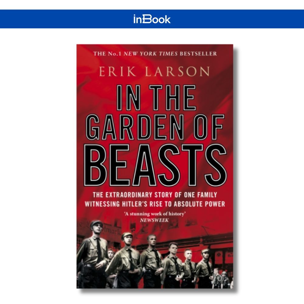 Sách tiếng Anh - In The Garden of Beasts : Love and terror in Hitler's Berlin