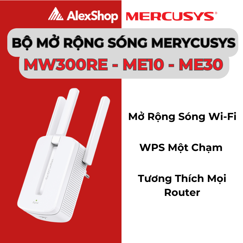 MW300RE / ME10 / ME30 - Bộ Mở Rộng Sóng Mercusys