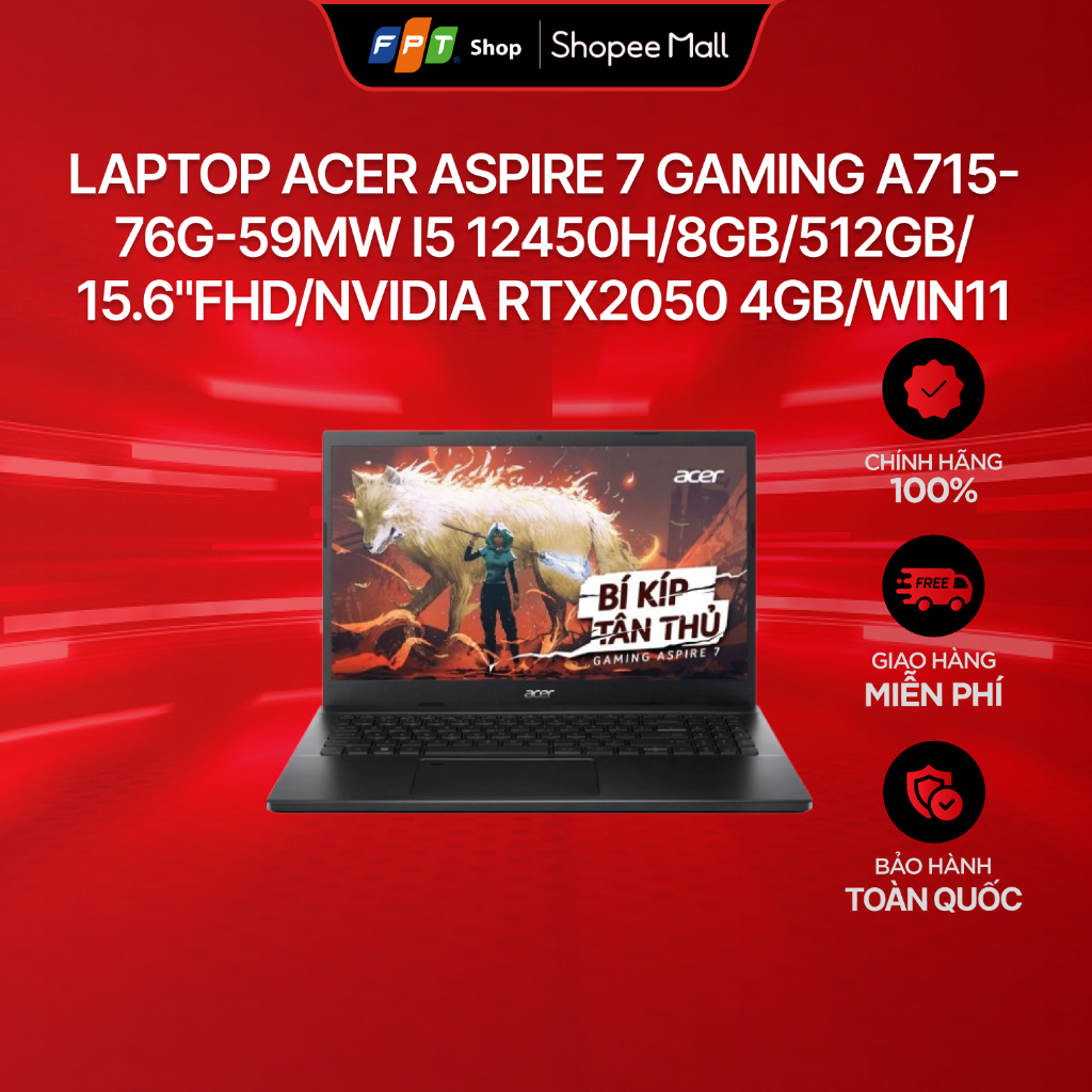 [Hàng thanh lý] Laptop Acer Aspire 7 Gaming A715-76G-59MW i5 12450H/8GB/512GB/15.6"FHD/Nvidia RTX205