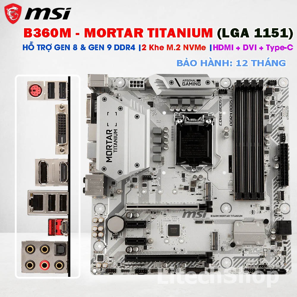 Main MSI B360M MORTAR TITANIUM DDR4| M.2 NVMe USB 3.1 Socket 1151| Hỗ Trợ i3 i5 i7 i9 Gen 8 Gen 9| B