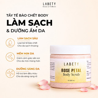 Tẩy Tế Bào Chết LABETY ROSE PETAL Làm Sạch Tế Bào Chết Body, Giúp Làm Sáng Sạch Da Giảm Mụn Lưng, Phục Hồi Cấp Ẩm 200ml