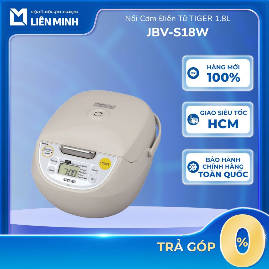 JBV-S10W | JBV-S18W - Nồi Cơm Điện Tử TIGER JBV-S10W/S18W - Bảo Hành Chính Hãng