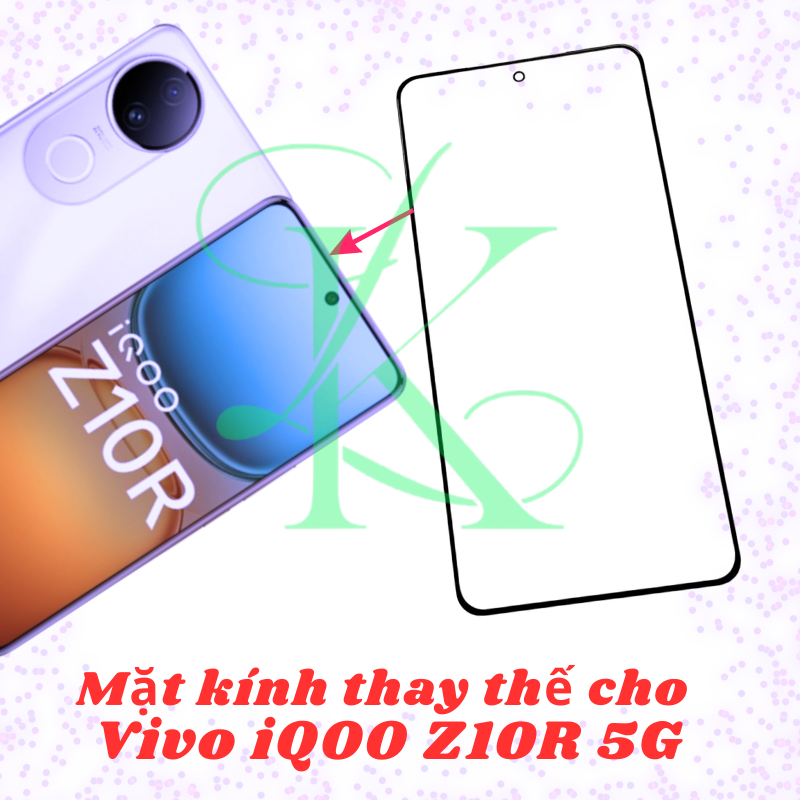 Kính ép trên màn hình dành cho Vivo IQOO Z10R | kính ép dành cho Vivo IQOO Z10R