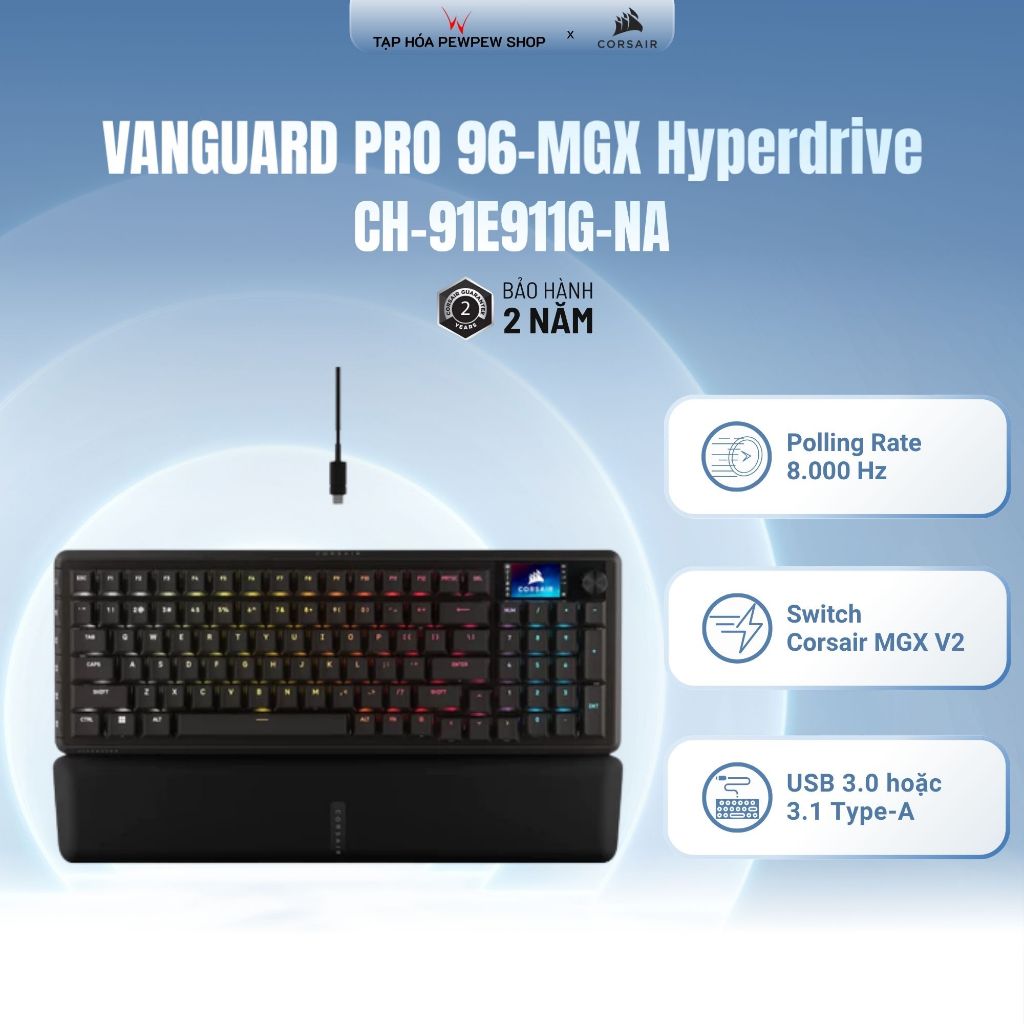 Bàn phím Corsair VANGUARD PRO 96-MGX Hyperdrive-BLK/CH-91E911G-NA