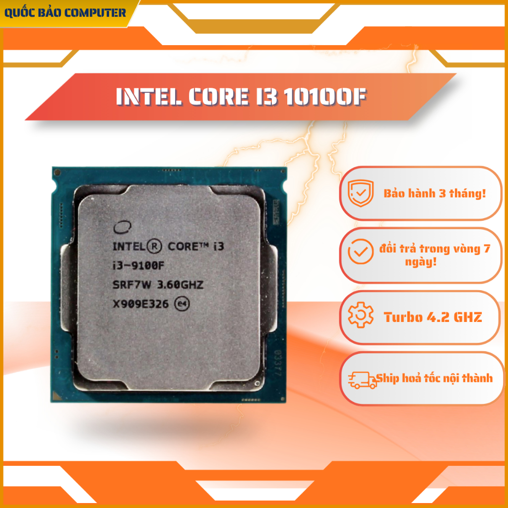 CPU Intel Core i3 9100F| i5 9400f Cũ | LGA 1151, Max 4.2 GHz|6 nhân 6 luồng