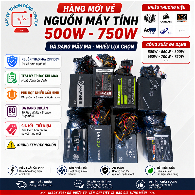 Nguồn Máy Tính 500W–750W Chính Hãng | Cooler Master, Corsair, Xigmatek | Hàng Tháo Máy Zin, Bảo Hành