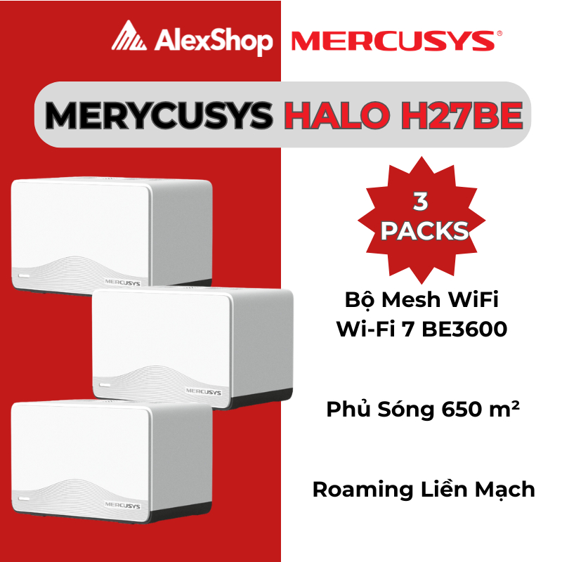 [BE3600] HALO H27BE Hệ Thống Mesh Wi-Fi 7 BE3600 Cho Toàn Bộ Nhà