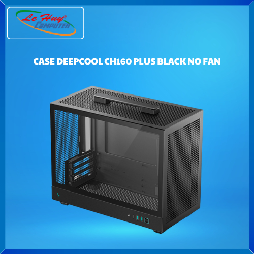 Vỏ Case DEEPCOOL CH160 PLUS  BLACK (No Fan) - Hàng Chính Hãng