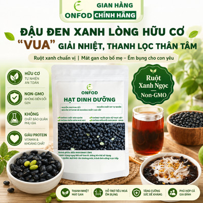 Đậu đen xanh lòng hữu cơ thuần chủng không biển đổi gen ONFOD ăn kiêng giảm cân mẹ bầu bé ăn dặm 100g 500g