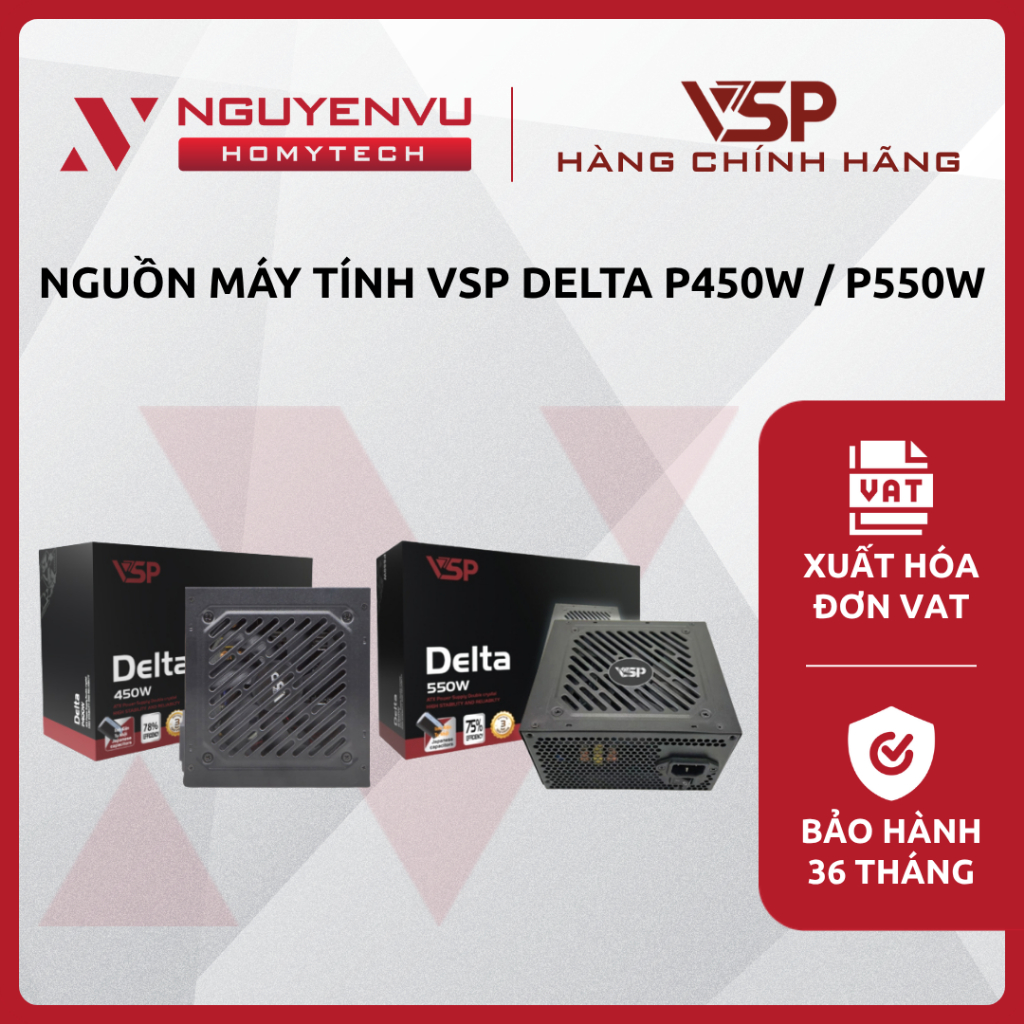 [Full VAT] Nguồn máy tính VSP Delta P450W / P550W (450W - 550W/ATX/Tụ Nhật) - CHÍNH HÃNG
