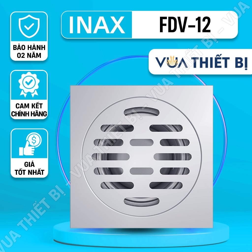 INAX FDV-12 - Thoát sàn ngăn mùi Chính Hãng - VUA THIẾT BỊ
