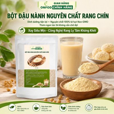 Bột đậu nành nguyên chất rang chín ONFOD không biến đổi gen ăn kiêng giảm cân healthy