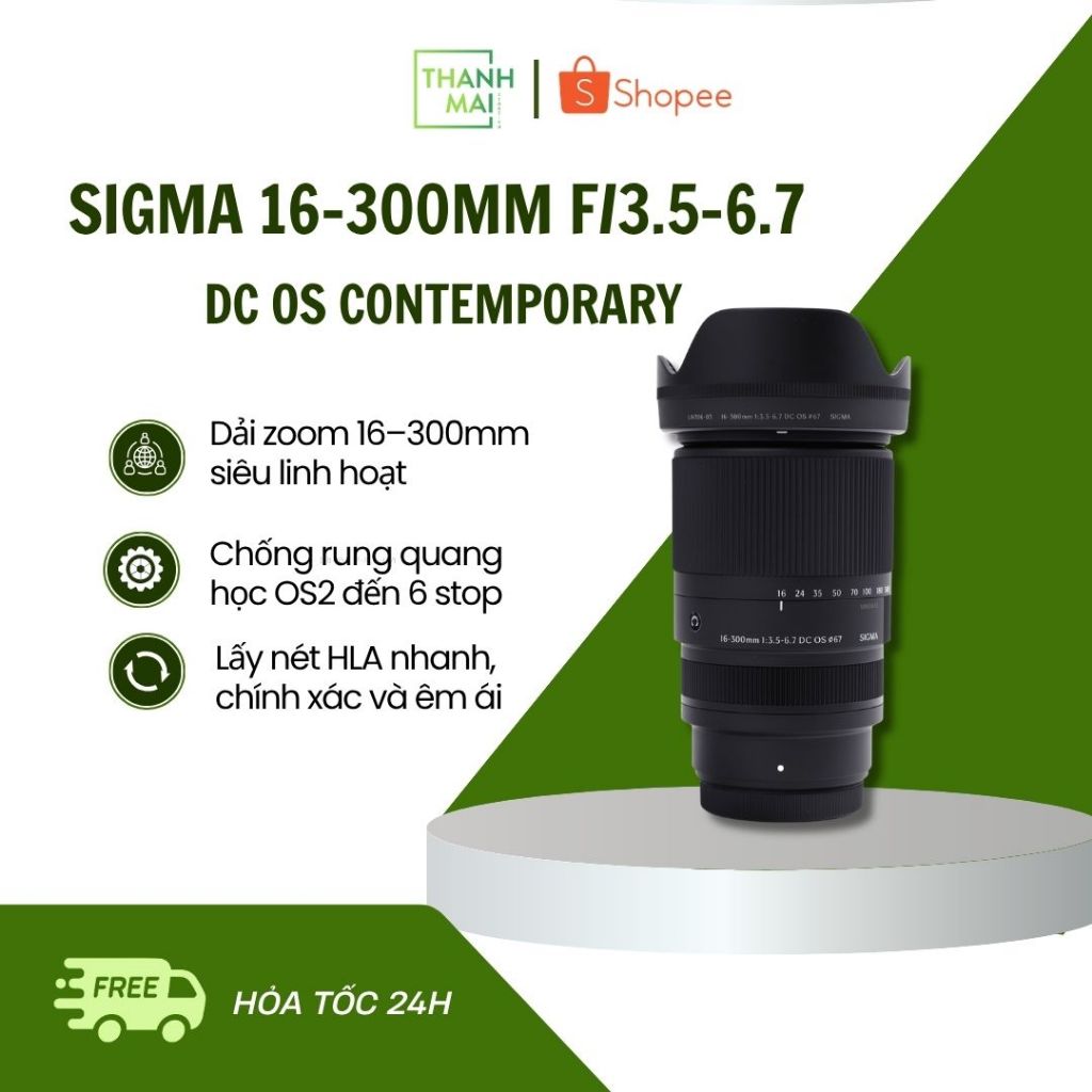 Ống Kính Sigma 16-300mm f/3.5-6.7 DC OS Contemporary