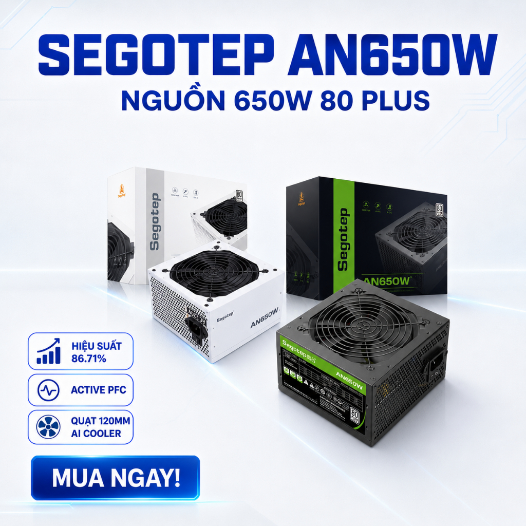 [CHÍNH HÃNG - BH 3 NĂM] Nguồn Segotep AN650W 650W 80PLUS Active PFC Quạt 120mm Cho PC Gaming