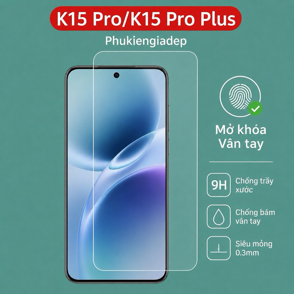 Kính cường lực Oppo K15 Pro , K15 Pro Plus trong suốt, Mở khóa vân tay
