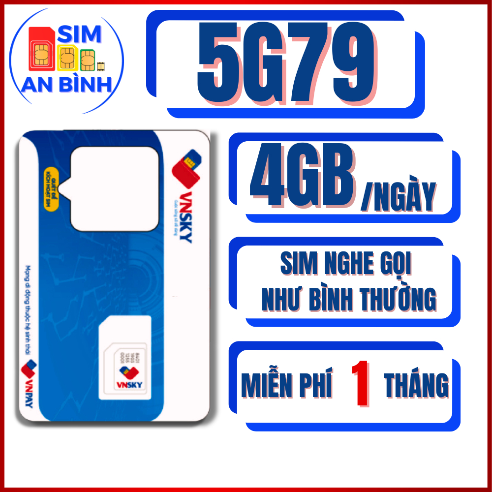 SIM 4G MOBIFONE 5G79 - MIỄN PHÍ 1 THÁNG – MIỄN PHÍ GỌI – SIM AN BÌNH – SIM NGỌC MAI