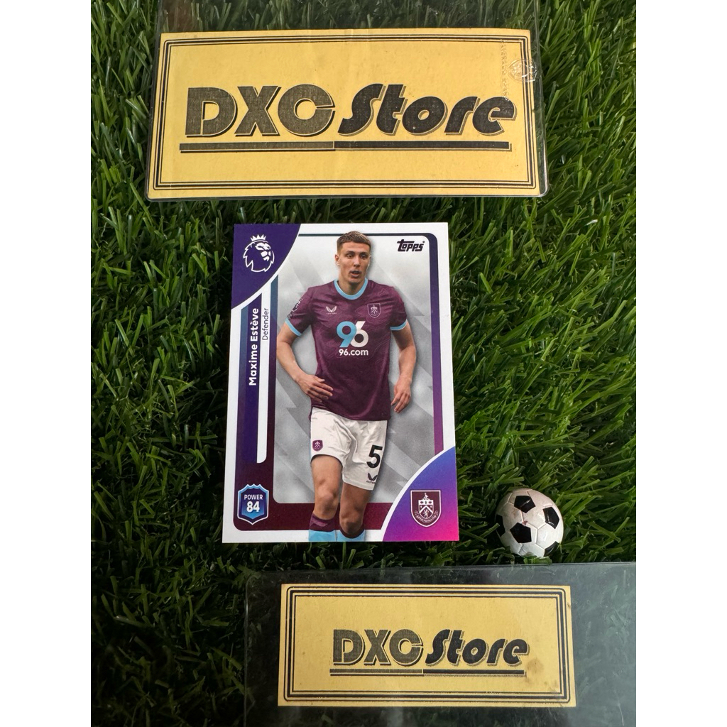 [ CHÍNH HÃNG ] - TOPPS PREMIER LEAGUE 2026 - MAXIME ESTEVE (BURNLEY)