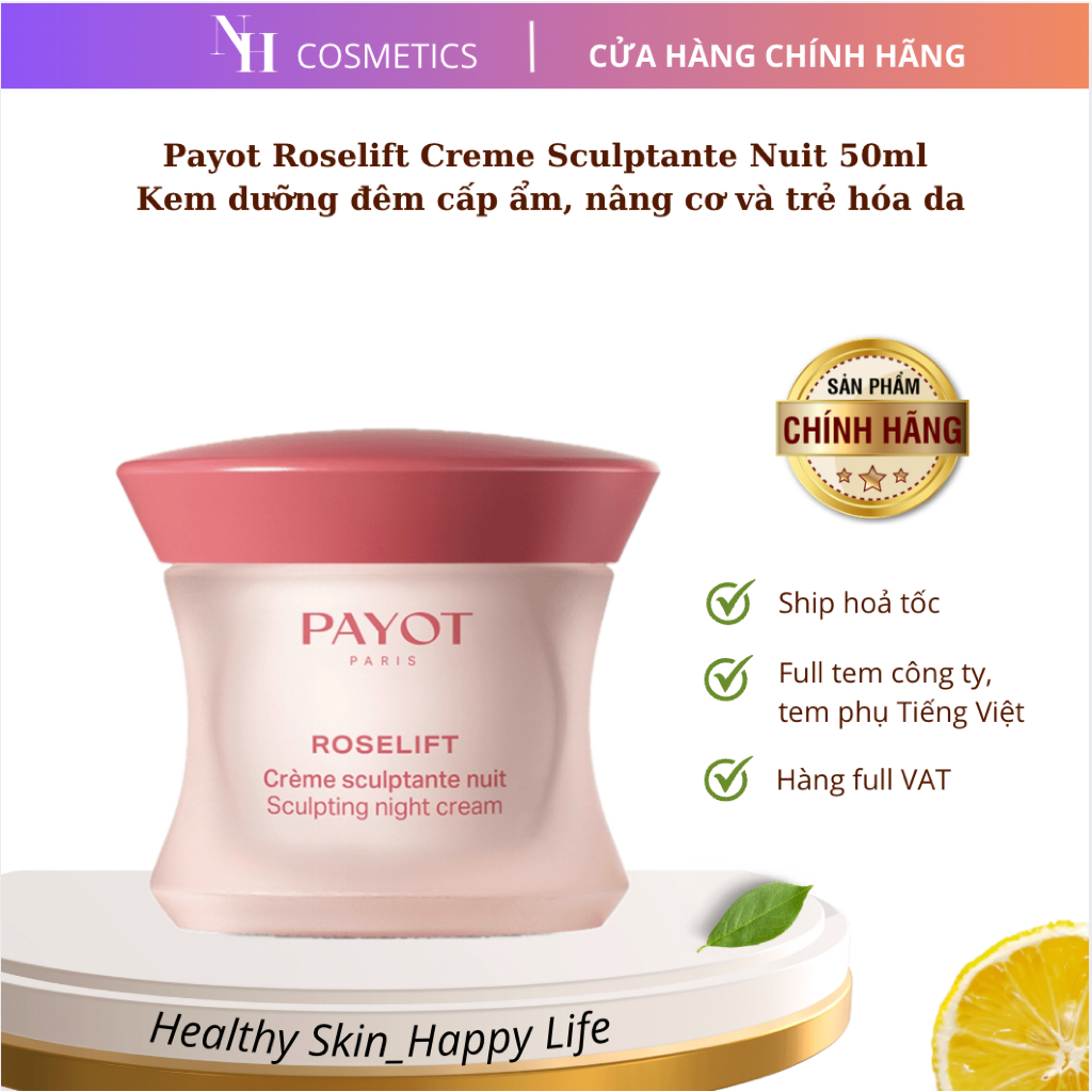 [TEM CTY] Kem Dưỡng Ban Đêm Payot Roselift Sculptante Night Cream 50ml Cấp Ẩm, Nâng Cơ, Trẻ Hoá Da