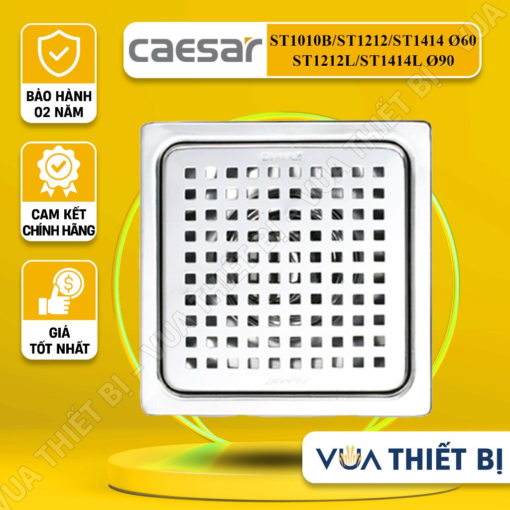 CAESAR ST1010B ST1212 ST1212L ST1414 ST1414L - Phễu thoát sàn chính hãng phi D60 D90 Inox SUS304 chố
