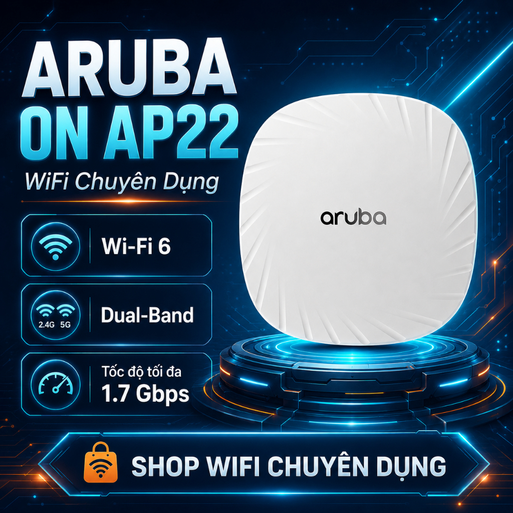 ✅ Aruba Instant On AP22  Chuẩn AX ,  Bộ Phát Wifi Chuyên Dụng  , Roaming , mesh , Cung Cấp Wifi , Ar