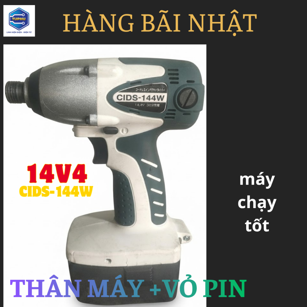 Khoan vít CIDS- 144W / máy chạy tốt có than rời 14v4