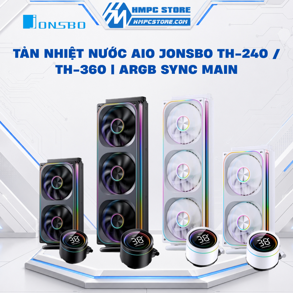 Tản nhiệt nước AIO Jonsbo TH-240 / TH-360 | ARGB Sync Main, hiển thị nhiệt độ, BH 24 tháng