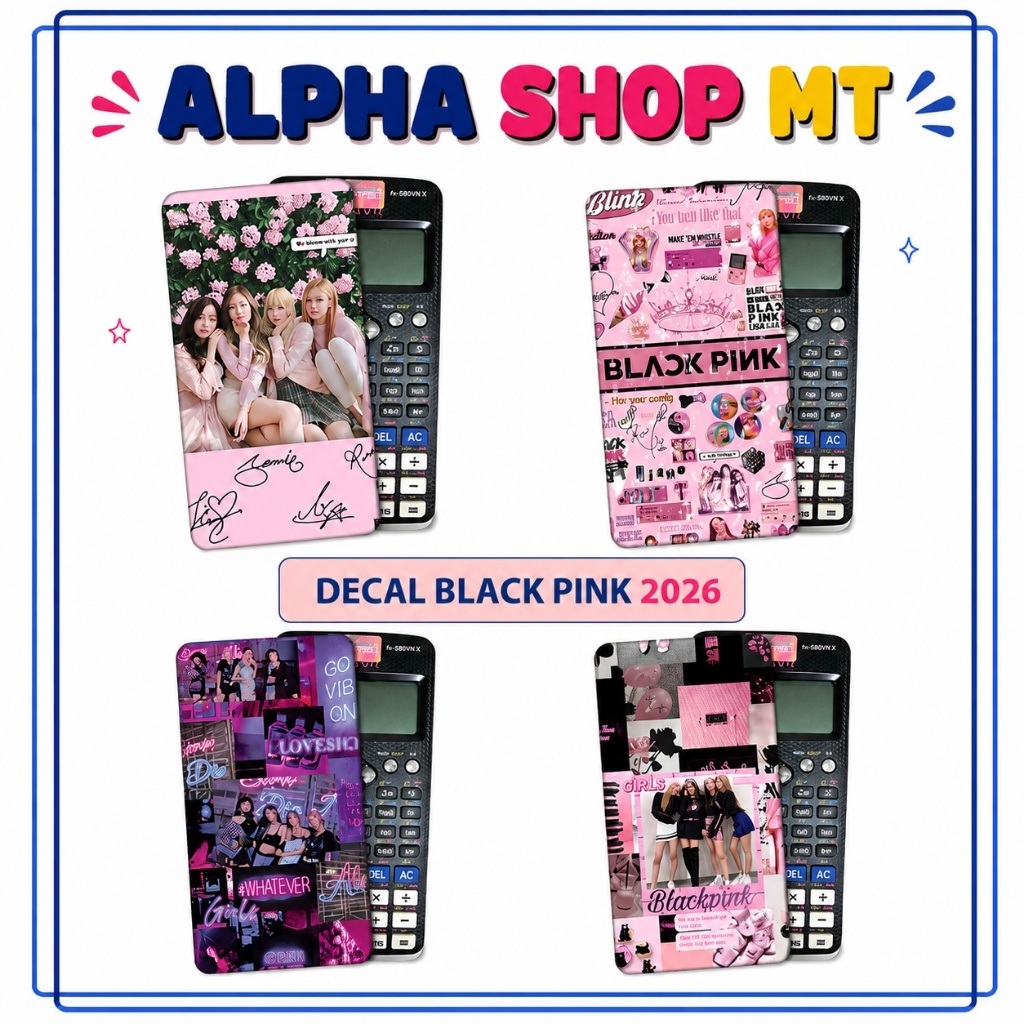 Decal BLACKPINK Dán Máy Tính Casio 580VNX, 880BTG, 570VN Plus, Vinacal | Nắp & Mặt Sau
