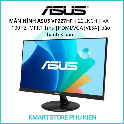MÀN HÌNH ASUS VP227HF | 22 INCH | VA | 100HZ|MPRT 1ms |HDMI/VGA|VESA| bảo hành 3 năm