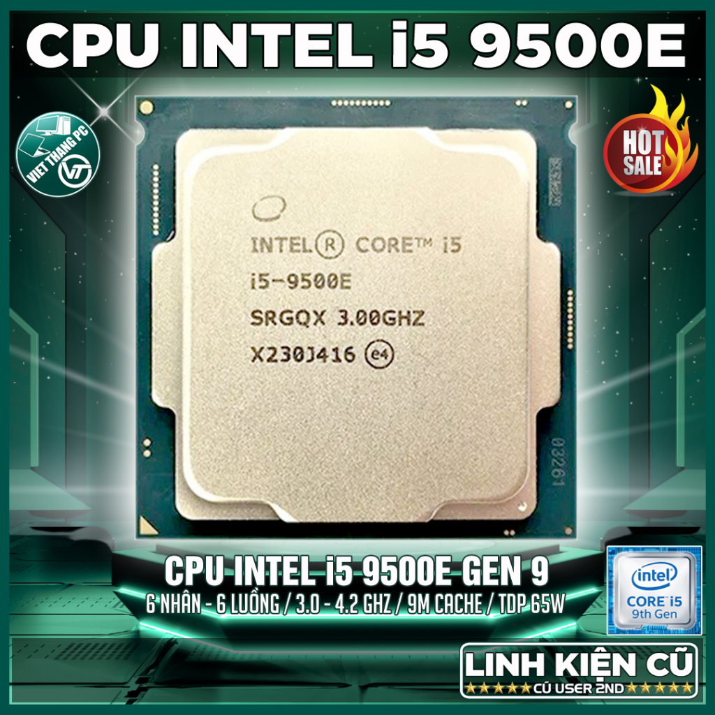 CPU i5 9500E Coffee Lake 6 nhân 6 luồng Thế hệ Intel thứ 9 LGA1151 cho Main H310, B365 ... ( Cũ - 2n