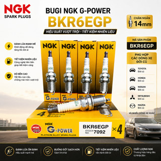 Bugi NGK Platinum Ren 14mm chân ngắn - Các Dòng Xe Ô Tô Phổ Thông ( Đời Cũ ) - Mã BKR6EGP/ 7092