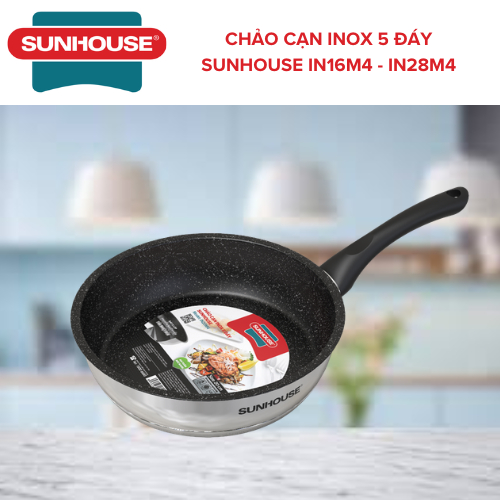 CHẢO INOX 5 ĐÁY CHỐNG DÍNH ĐÁY TỪ SUNHOUSE IN16M4 - IN28M4