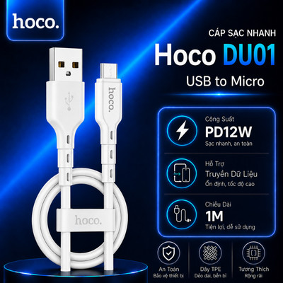 Cáp sạc PD12W USB to Micro Hoco DU01 truyền dữ liệu dùng cho 15 trở lên/Android , dài 1m