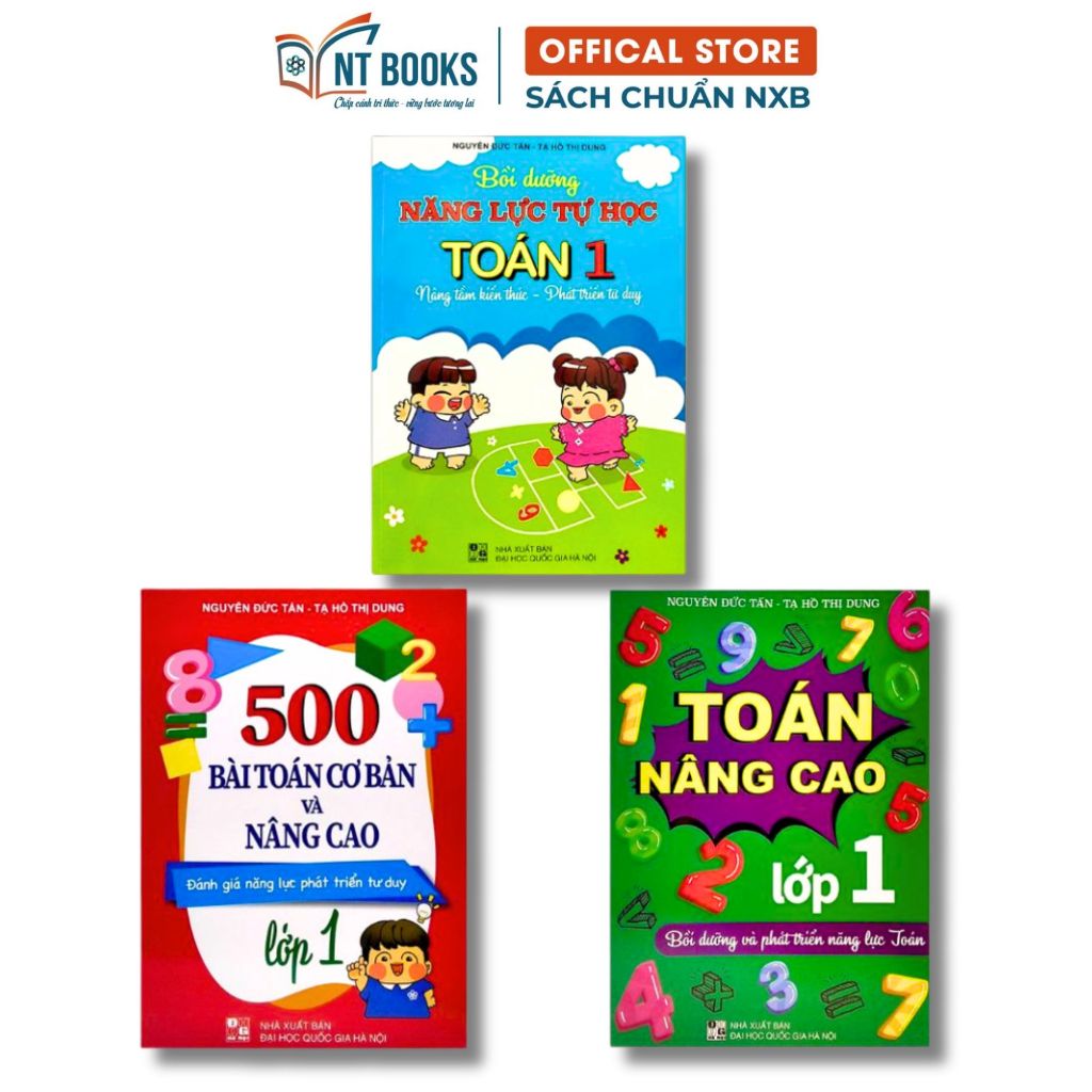 Sách 500 Bài Toán Cơ Bản Và Nâng Cao Lớp 1 + Toán Nâng Cao Lớp 1 + Bồi dưỡng năng lực tự học Toán 1