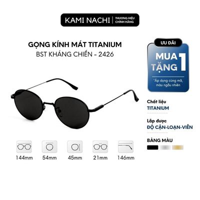 Kính mát phong cách Kháng Chiến chất liệu Titanium mã LY2426 KAMI NACHI