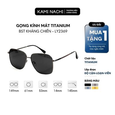 Kính mát phong cách Kháng Chiến chất liệu Titanium mã LY2369 KAMI NACHI