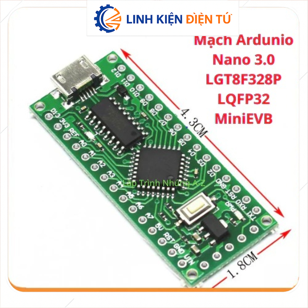 [Linh Kiện Điện Tử][G24] Mạch Ardunio Nano 3.0 LGT8F328P LQFP32 MiniEVB