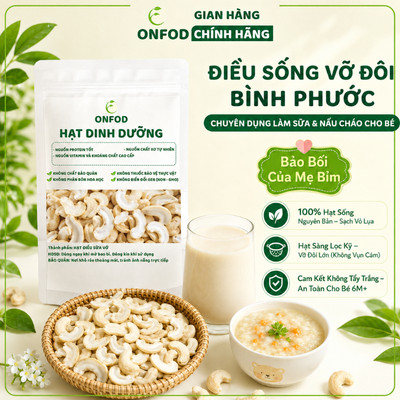 Hạt điều vỡ tươi sống ONFOD làm sữa hạt giảm cân hạt dinh dưỡng nấu ăn dặm cho bé túi 200G 400G