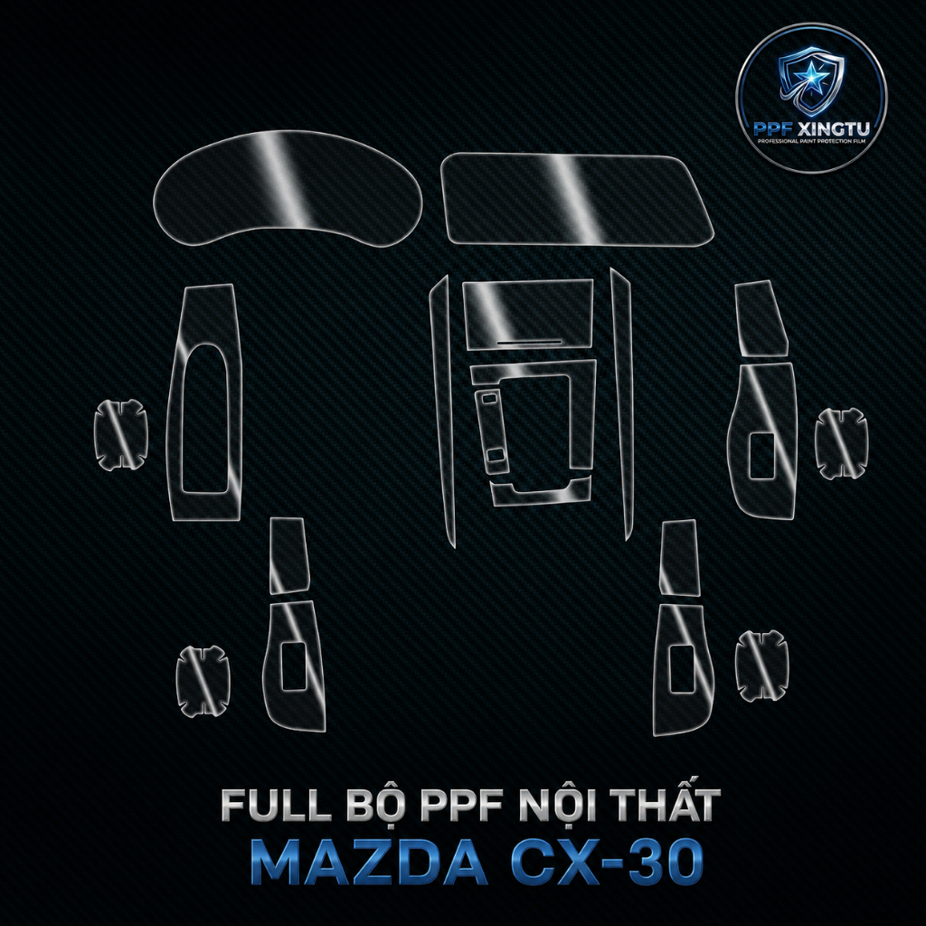 Mazda CX30 - Dán film PPF dán full bộ bảo vệ nội thất - chống xước, che mờ vết xước cũ hiệu PPF XING